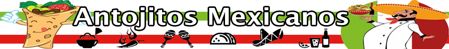 Recetas de Antojitos Mexicanos
